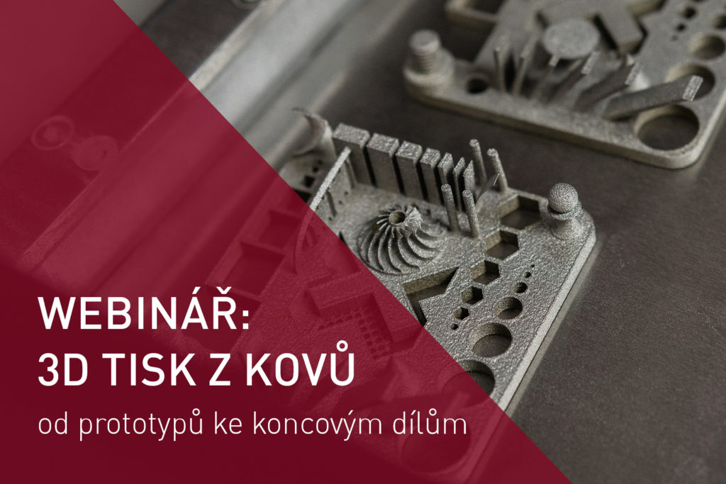webinar 3d tisk z kovu registrace