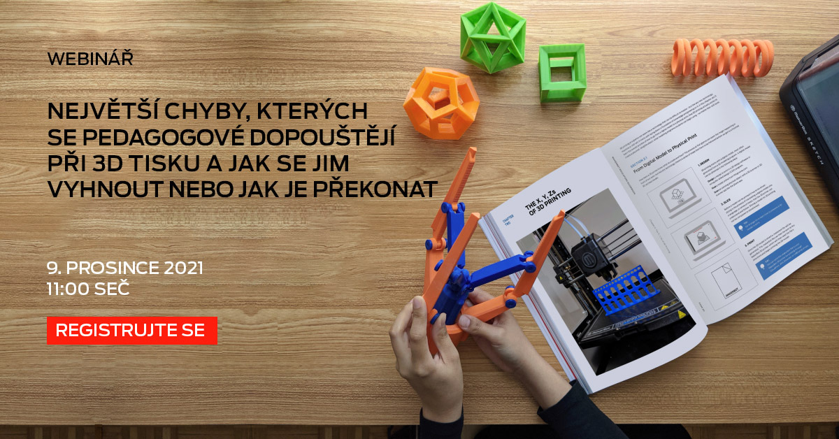 webinář jak se vyhnou chybám při výuce 3D tisku makerbot