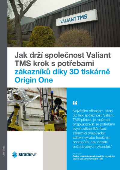 Stratasys případová studie - Valiant TMS